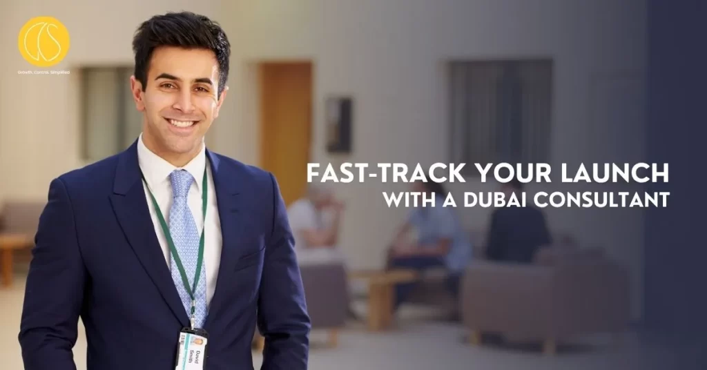 Fast-Track Your Launch with a Dubai Consultant